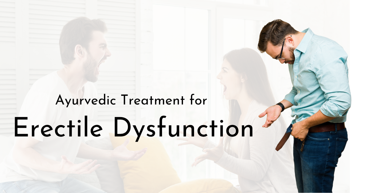 Ayurvedic Treatment for Erectile Dysfunction
